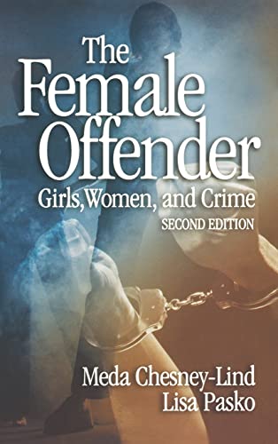 9780761929789: The Female Offender: Girls, Women and Crime