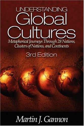 Imagen de archivo de Understanding Global Cultures : Metaphorical Journeys Through 28 Nations, Clusters of Nations, and Continents a la venta por Better World Books
