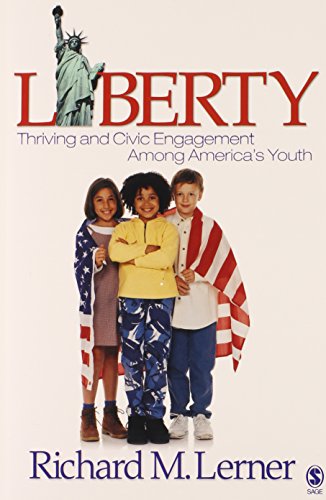 Stock image for Liberty : Thriving and Civic Engagement among America's Youth for sale by Better World Books