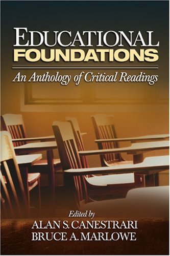Imagen de archivo de Educational Foundations: An Anthology of Critical Readings a la venta por ThriftBooks-Dallas