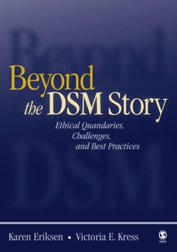 Stock image for Beyond the DSM Story: Ethical Quandaries, Challenges, and Best Practices for sale by Reliant Bookstore
