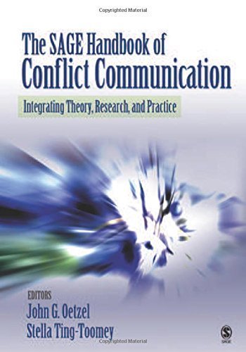 Beispielbild fr The SAGE Handbook of Conflict Communication: Integrating Theory, Research, and Practice zum Verkauf von Books From California