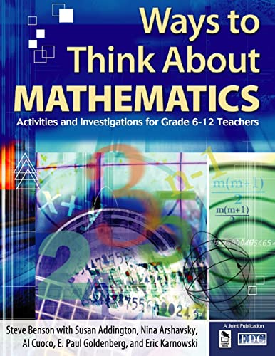 Imagen de archivo de Ways to Think about Mathematics : Activities and Investigations for Grade 6-12 Teachers a la venta por Better World Books