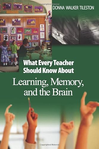 9780761931195: What Every Teacher Should Know About Learning, Memory, and the Brain