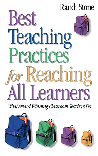 9780761931812: Best Teaching Practices for Reaching All Learners: What Award-Winning Classroom Teachers Do