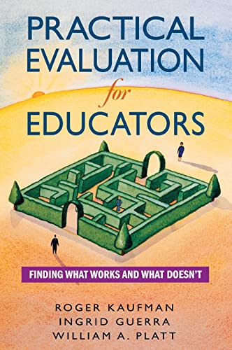 Stock image for Practical Evaluation for Educators: Finding What Works and What Doesn?t for sale by ThriftBooks-Atlanta