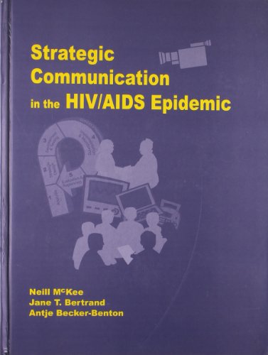 Beispielbild fr Strategic Communication in the HIV/AIDS Epidemic zum Verkauf von Books Puddle