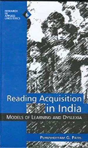 Imagen de archivo de Reading Acquisition in India: Models of Learning and Dyslexia (Research in Applied Linguistics series) a la venta por WorldofBooks