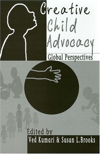 9780761932406: Creative Child Advocacy: Global Perspectives