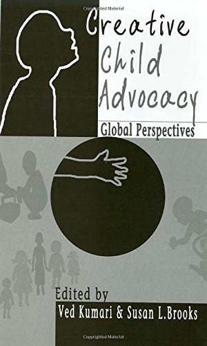 Stock image for Creative Child Advocacy: Global Perspectives for sale by Indiana Book Company