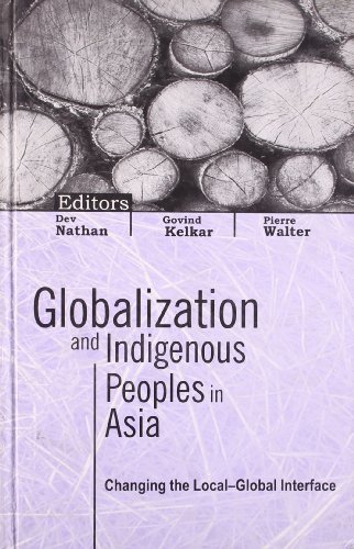 Globalization and Indigenous Peoples in Asia: Changing the Local-Global Interface