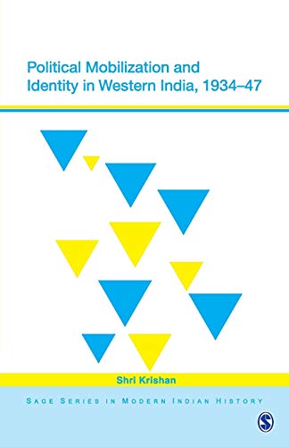 Stock image for Political Mobilization and Identity In Western India, 1934-47 for sale by Daedalus Books