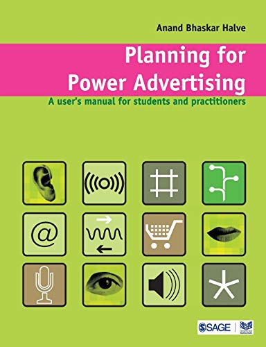 Imagen de archivo de Planning for Power Advertising : A User's Manual for Students and Practitioners a la venta por Better World Books