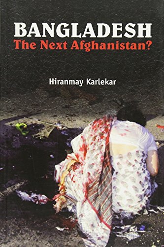 Beispielbild fr Bangladesh: The Next Afghanistan? zum Verkauf von WorldofBooks