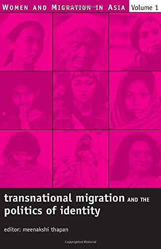9780761934240: Transnational Migration and the Politics of Identity (Women and Migration in Asia)