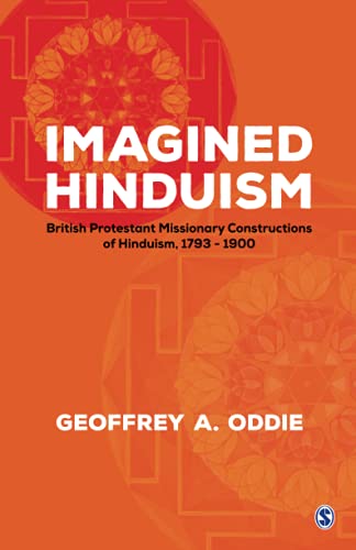 9780761934875: Imagined Hinduism: British Protestant Missionary Constructions of Hinduism, 1793 - 1900