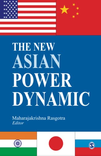 Beispielbild fr The New Asian Power Dynamic zum Verkauf von Wonder Book