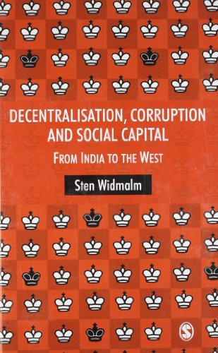 Beispielbild fr Decentralisation, Corruption and Social Capital: From India to the West zum Verkauf von medimops