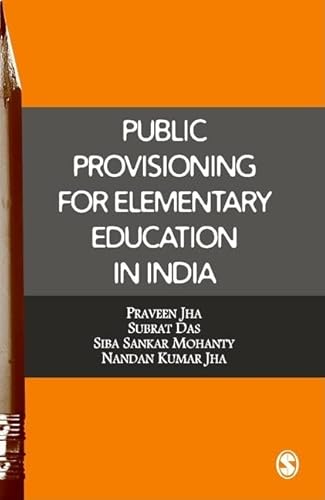 Stock image for Public Provisioning for Elementary Education in India for sale by Seagull Books