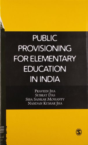 9780761936664: Public Provisioning for Elementary Education in India