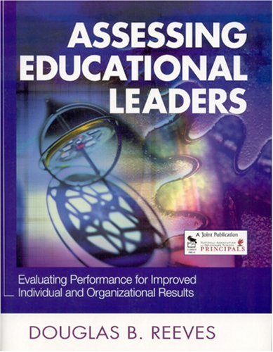 Beispielbild fr Assessing Educational Leaders: Evaluating Performance for Improved Individual and Organizational Results zum Verkauf von Wonder Book
