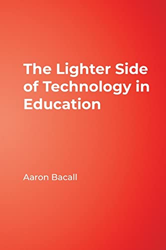 Stock image for The Lighter Side of Technology in Education for sale by ThriftBooks-Dallas