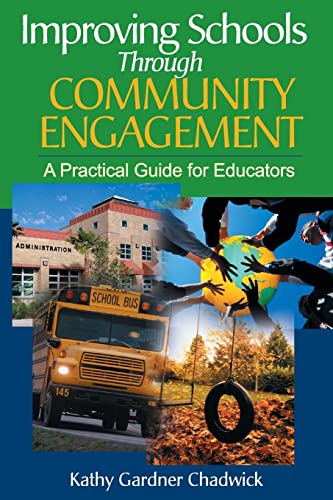 Beispielbild fr Improving Schools Through Community Engagement : A Practical Guide for Educators zum Verkauf von Better World Books