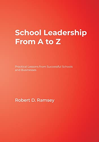 9780761938330: School Leadership from A to Z: Practical Lessons from Successful Schools and Businesses