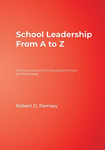 Stock image for School Leadership From A to Z: Practical Lessons from Successful Schools and Businesses for sale by Chiron Media