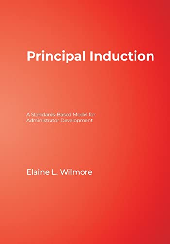 Beispielbild fr Principal Induction : A Standards-Based Model for Administrator Development zum Verkauf von Better World Books