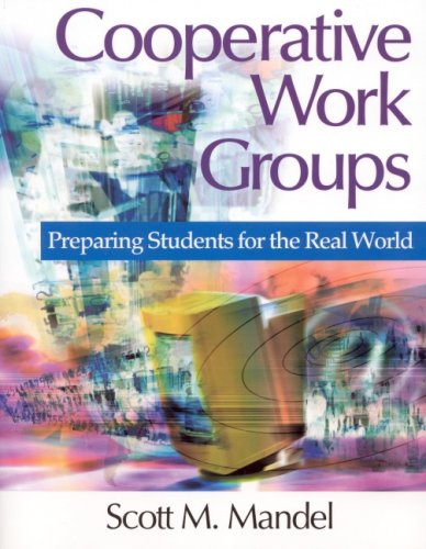 Stock image for Cooperative Work Groups : Preparing Students for the Real World for sale by Better World Books