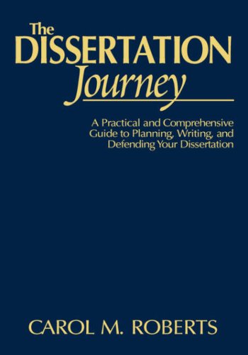 Beispielbild fr The Dissertation Journey : A Practical and Comprehensive Guide to Planning, Writing, and Defending Your Dissertation zum Verkauf von Better World Books