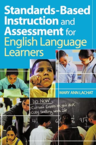 9780761938934: Standards-Based Instruction and Assessment for English Language Learners