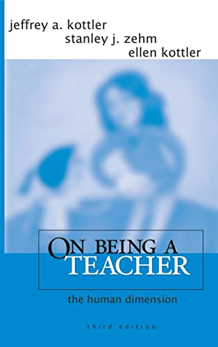 9780761939436: On Being a Teacher: The Human Dimension