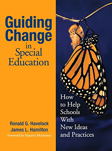 Beispielbild fr Guiding Change in Special Education: How to Help Schools With New Ideas and Practices zum Verkauf von Ria Christie Collections