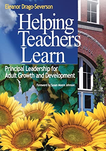Stock image for Helping Teachers Learn: Principal Leadership for Adult Growth and Development for sale by Revaluation Books