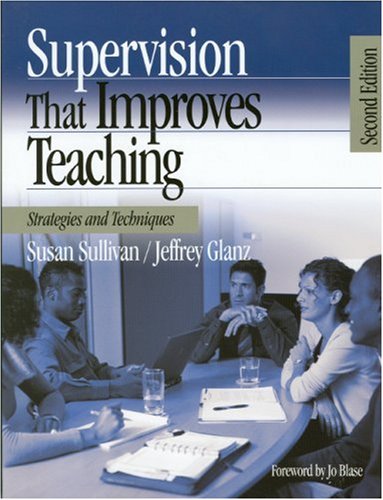9780761939696: Supervision That Improves Teaching: Strategies and Techniques
