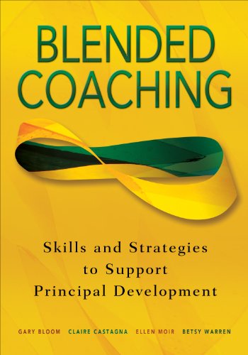 9780761939764: Blended Coaching: Skills and Strategies to Support Principal Development