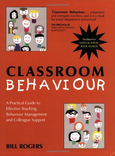 9780761940180: Classroom Behaviour: A Practical Guide to Effective Teaching, Behaviour Management and Colleague Support