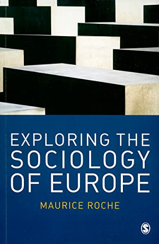 Exploring The Sociology Of Europe : An Analysis Of The European Social Complex