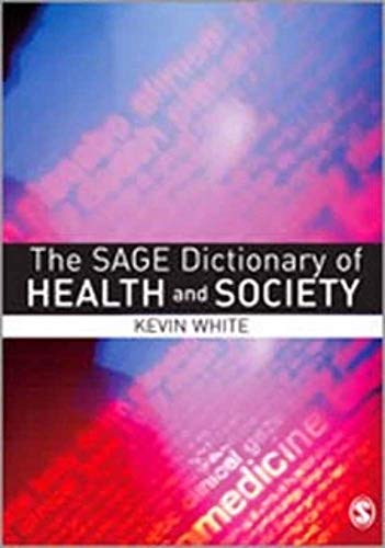 Beispielbild fr The Sage Dictionary of Health and Society zum Verkauf von Blackwell's