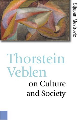 Imagen de archivo de Thorstein Veblen on Culture and Society (Published in association with Theory, Culture & Society) a la venta por Phatpocket Limited