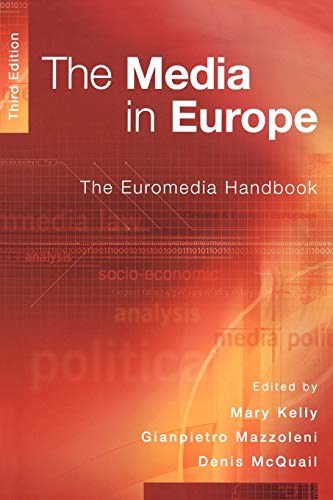 Beispielbild fr The Media in Europe: The Euromedia Handbook zum Verkauf von ThriftBooks-Atlanta