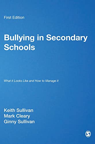 9780761941927: Bullying in Secondary Schools: What It Looks Like and How To Manage It (PCP Professional S)