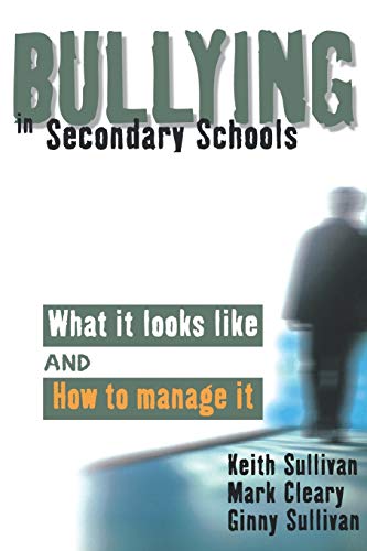 Beispielbild fr Bullying in Secondary Schools : What It Looks Like and How to Manage It zum Verkauf von Better World Books