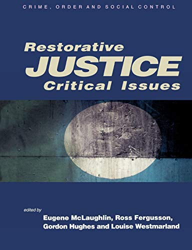 Beispielbild fr Restorative Justice: Critical Issues (Published in association with The Open University) zum Verkauf von SecondSale