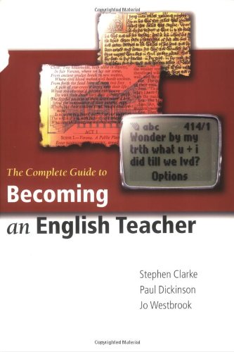 Beispielbild fr The Complete Guide to Becoming an English Teacher zum Verkauf von AwesomeBooks