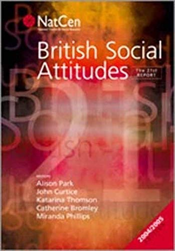 9780761942788: British Social Attitudes: The 21st Report