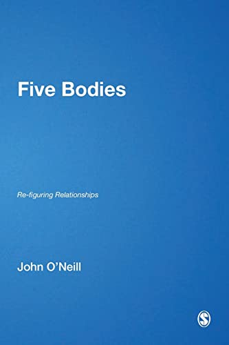 Beispielbild fr Five Bodies: Re-figuring Relationships (Published in association with Theory, Culture & Society) zum Verkauf von WorldofBooks