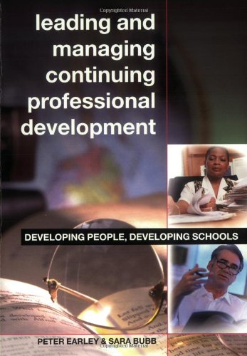 Imagen de archivo de Leading and Managing Continuing Professional Development: Developing People, Developing Schools a la venta por MusicMagpie